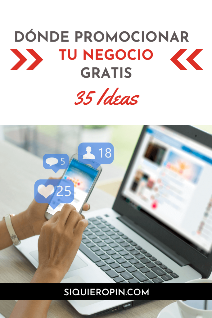 35 Ideas Para Promocionar Tu Negocio Digital Sí Quiero Pin 8580